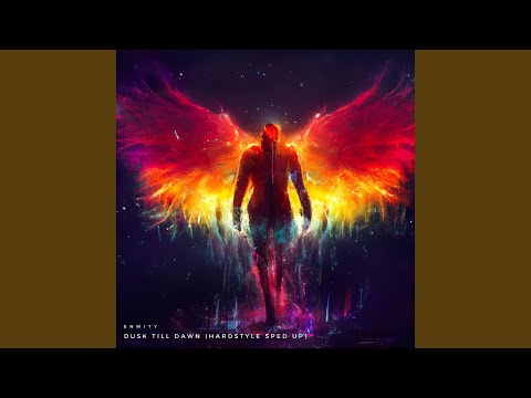 DUSK TILL DAWN (Hardstyle Sped Up)