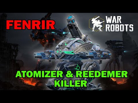 Best Fenrir Build- Atomizer & Redeemer - War Robots Gameplay 2023