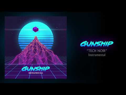GUNSHIP - Tech Noir (Instrumental)