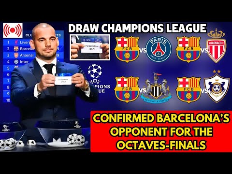 🚨OFFICIAL✅ CONFIRMED BARCELONA'S OPPONENT FOR THE CHAMPIONS LEAGUE OCTAVES-FINALS! BARCELONA NEWS!