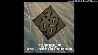 Meat Beat Manifesto - Radio Babylon (G &#39;Baffled&#39; Smoove &amp; Rare Nephew Remix)