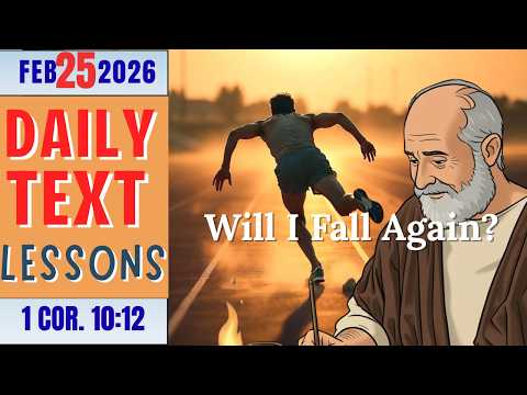 JW Daily Text Lesson |  Will I Fall Again? | 1 Corinthians 10:12