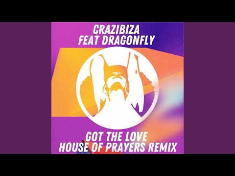 Got the Love (House of Prayers Remix)
