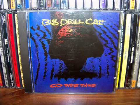 Big Drill Car - CD Type Thing (1989) Full Album