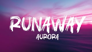 Aurora - Runaway(Lyrics)