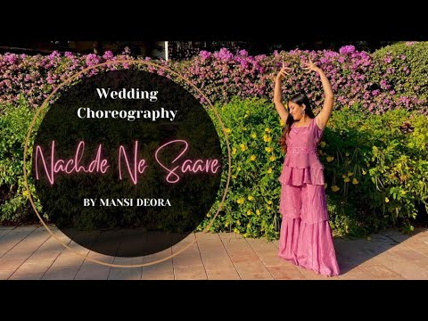 WEDDING CHOREOGRAPHY | NACHDE NE SAARE | BAAR BAAR DEKHO | BY MANSI DEORA