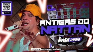NATTAN - SELEÇÃO ANTIGAS PRA PAREDÃO - IMBI MÍDIA