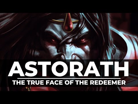 THE TRUE DUTY OF ASTORATH THE REDEEMER!