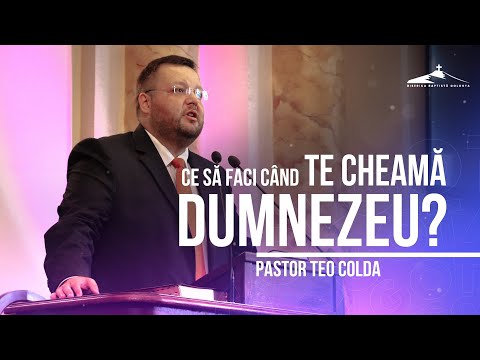 Ce să faci când te cheamă Dumnezeu? - Teo Colda | Biserica Baptistă Golgota - 1 Oct 2023