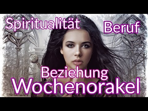 Wochenorakel 04. - 10.03.2019 | Beziehung | Beruf | Spiritualität | Wochenreading