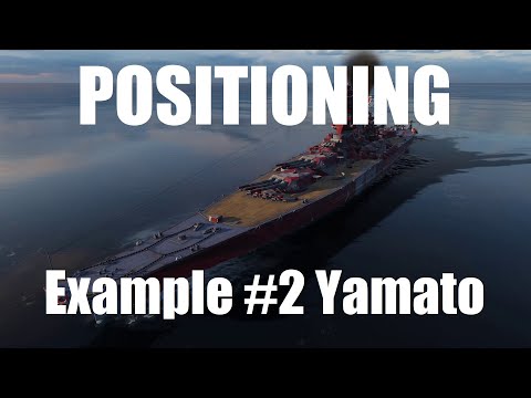 Battleship Central Positioning Example #2 - Yamato