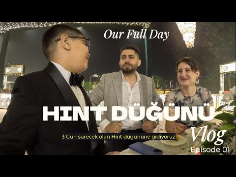 Hint düğünene gidiyoruz - Indian traditional wedding - Tüm günümüz ve şehir dışına çıkıyoruz 🇮🇳