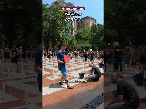 Vardavar 💦 Վարդավառ 💦 Yerevan 07.07.24 💦 short #24