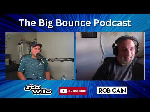 The Big Bounce Podcast - Episode 15 (Rob Cain Part 2)