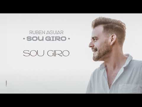 Ruben Aguiar - Sou Giro (Audio Oficial)