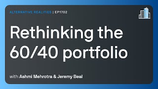 Rethinking the 60/40 portfolio