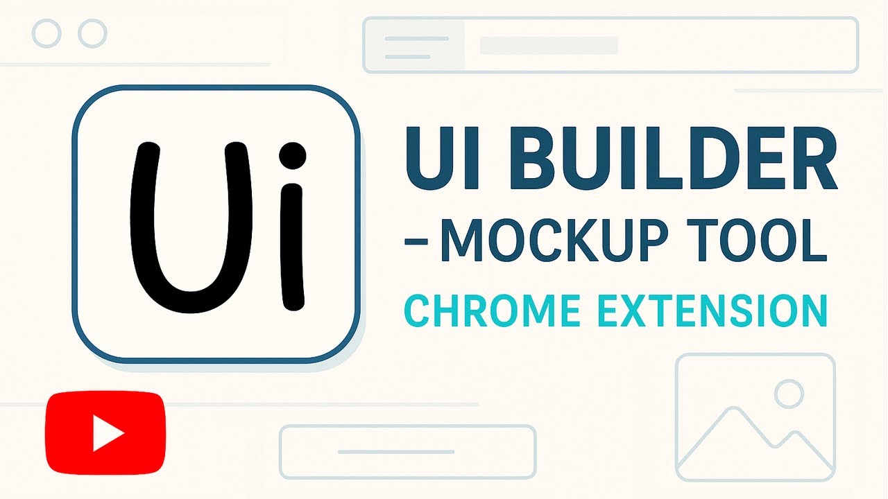 UI Builder – Mockup Tool | Create Sketch-Style Wireframes Directly in Chrome