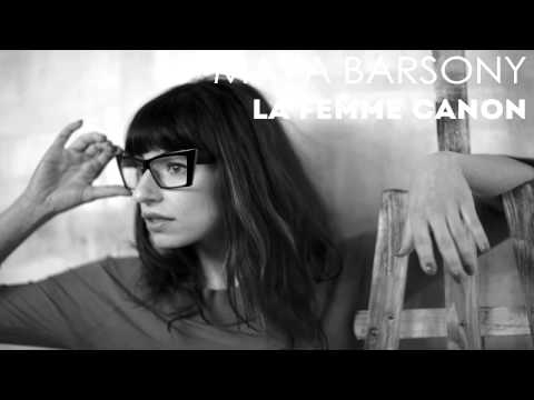 Maya Barsony - La Femme Canon