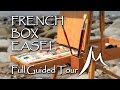 French Box Easel - Full Guided Tour