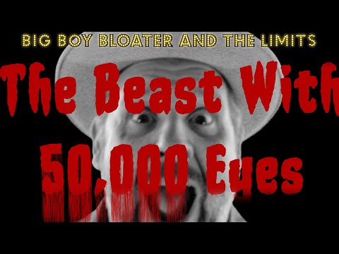 Big Boy Bloater and The LiMiTs The Beast With 50000 Eyes Official Video