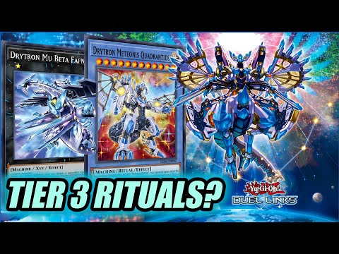 DRYTRON in DUEL LINKS?! NEW RITUAL DECK using... ATKs? TIER 3 Potential? [DUEL LINKS]