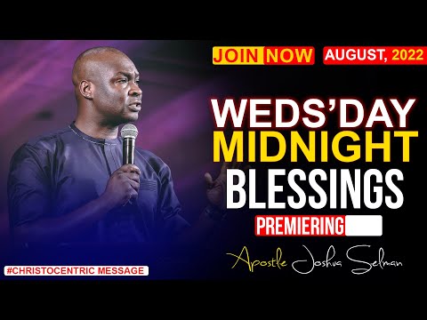 WEDNESDAY MIDNIGHT BLESSINGS, 31ST AUGUST APOSTLE JOSHUA SELMAN | Commanding Your Morning