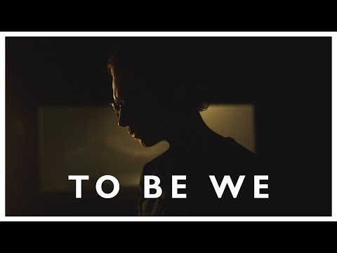 TO BE WE - Stranger Here (Official Video)