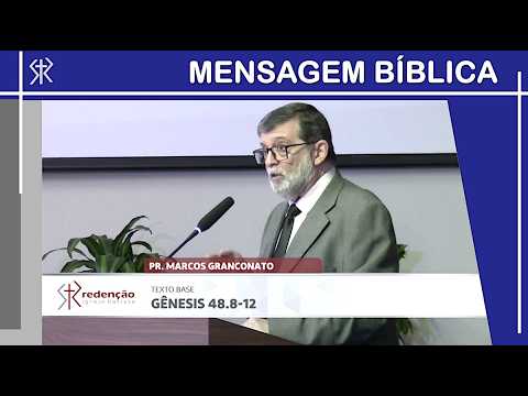 Gênesis 48.8-12 - Jacó adota os filhos de José - Pr. Marcos Granconato