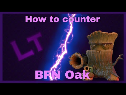 How to counter Oak - PVZBFN