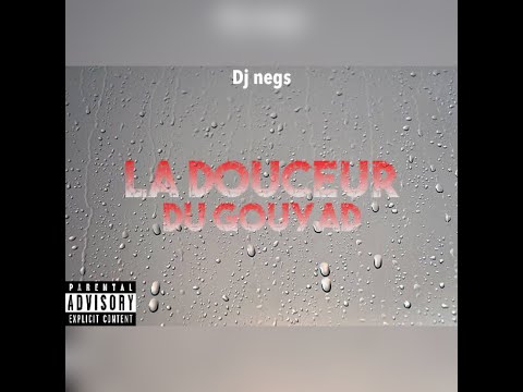 La douceur du gouyad dj negs 2021