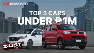 Don't Buy a Car Until You See This! Top 5 Under P1M in 2025 | Z-List S03E01 | Zigwheels.ph