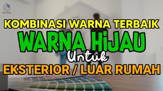 Download lagu WARNA CAT LUAR RUMAH HIJAU mp3