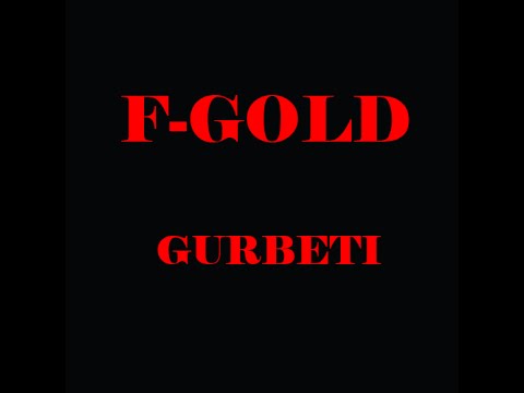 F-Gold - Gurbeti