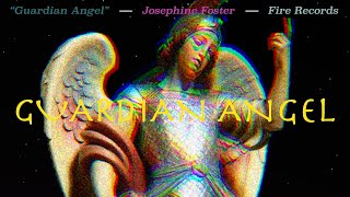 Josephine Foster – “Guardian Angel”