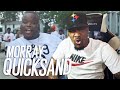 Morray Quicksand REACTION HE WILL BLOW UP