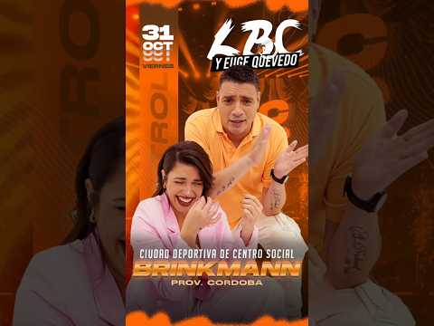 La LBC & Euge Quevedo 🥾 Brinkmann Córdoba - Vier-31-Oct 🪗 💯
