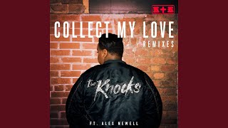 Collect My Love (feat. Alex Newell) (Kue Remix)