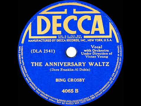 1941 Bing Crosby - The Anniversary Waltz