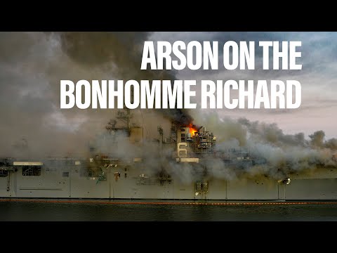 Update: Arson on the Bonhomme Richard | Military Times Reports