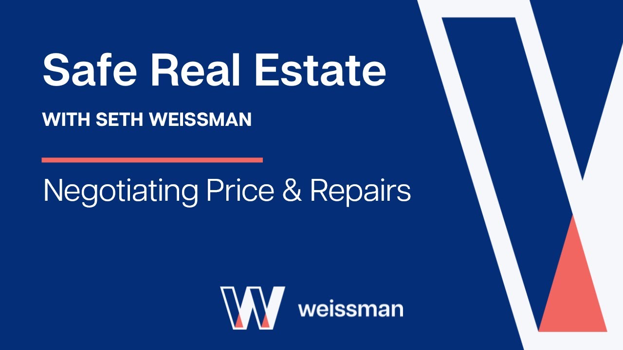 Video Thumbnail for Safe Real Estate with Seth Weissman: Negotiating Price & Repairs