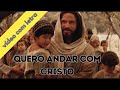 Quero Andar Com Cristo Hinos Para O Lar E Para A Igreja