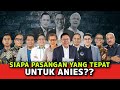 SIAPA PASANGAN YANG TEPAT UNTUK ANIES