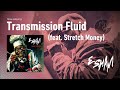 Esham Transmission Fluid Feat Stretch Money
