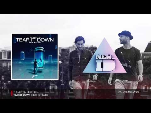 The Aston Shuffle - Tear It Down (NEW_ID Remix)