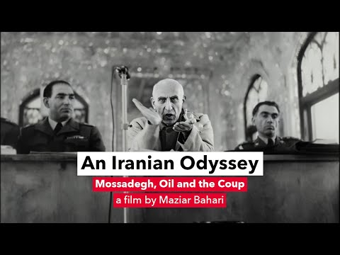 An Iranian Odyssey; Mossadegh, Oil and the Coup