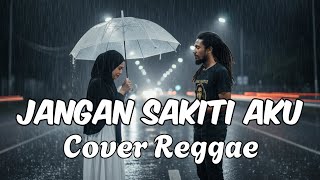 Download lagu JANGAN SAKITI AKU - BAND RADJA (PENCIPTA : MOLDYANSYAH MULYADI) | Reggae Cover By Hanifah Voice Lab mp3