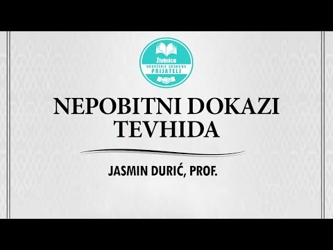 NEPOBITNI DOKAZI TEVHIDA | Jasmin Durić, prof.
