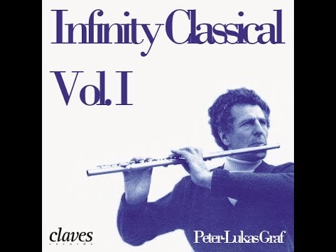 Peter-Lukas Graf - Infinity Classical Vol. I / More than 3 hours of Flute & Classical Music