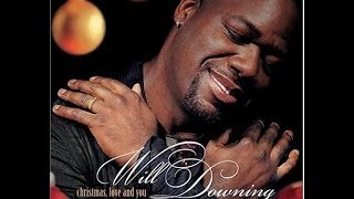 Will Downing - Christmas, Love and You (Video) HD