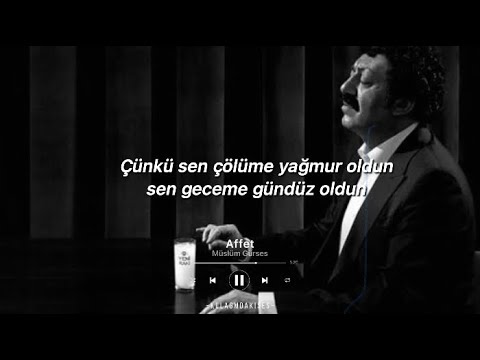 Affet-Müslüm Gürses(sözleri)